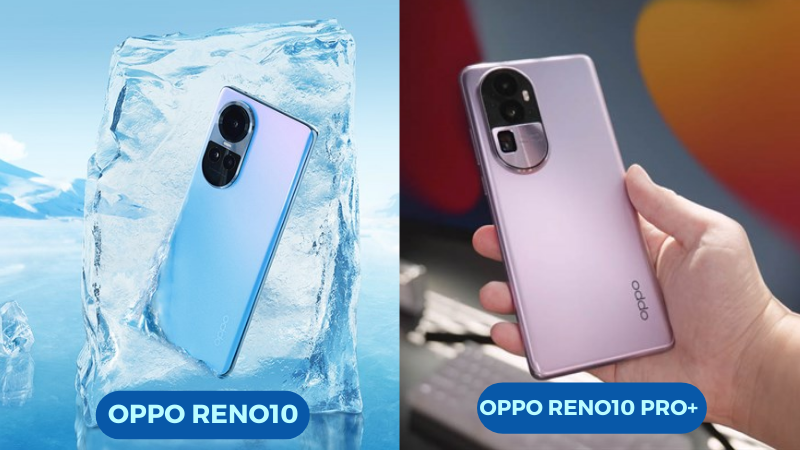 OPPO Reno10 Pro+ 5G hay OPPO Reno10 5G đều c&oacute; những ưu điểm ri&ecirc;ng ph&ugrave; hợp với nhu cầu của từng người d&ugrave;ng