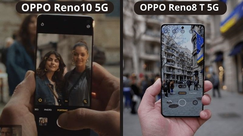 OPPO Reno10 5G quay video t&ocirc;́t hơn còn OPPO Reno8 T 5G chụp ảnh &ocirc;̉n hơn