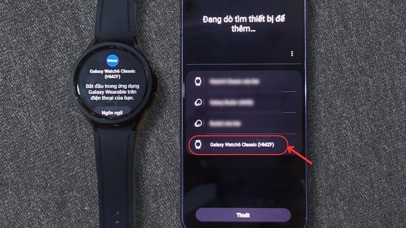 Hệ thống sẽ dò tìm thiết bị > Chọn Galaxy Watch6 Classic 