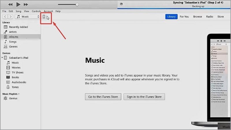 Khởi động ứng dụng iTunes trên máy tính > Chọn biểu tượng iPad trên cùng