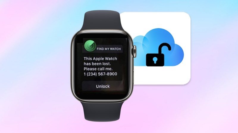 Kiểm tra v&agrave; gỡ bỏ t&agrave;i khoản iCloud của Apple Watch cũ