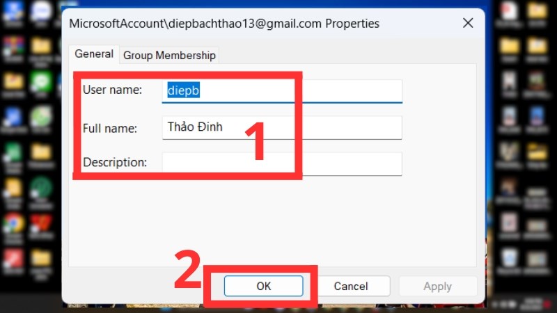 Thay đổi tên người dùng trong Windows 11 tại tab General, Apply để lưu tên và đóng hộp thoại bằng nút OK