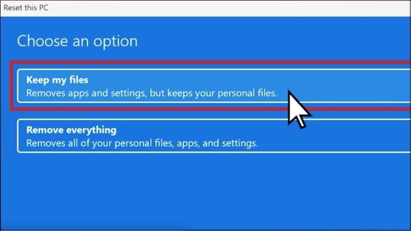 Chọn Keep my files