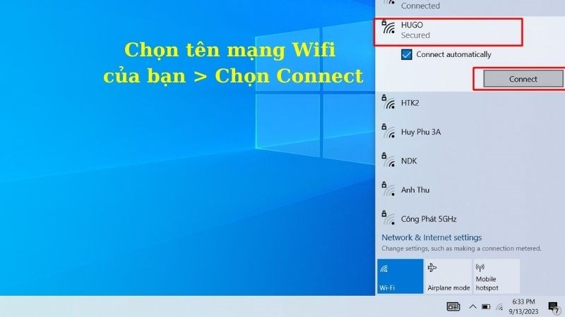 Tại thẻ Wifi > Chọn tên mạng Wifi của bạn > Chọn Connect.