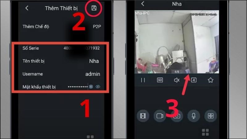 Nhập th&ocirc;ng tin > Chọn biểu tượng lưu > Xem camera
