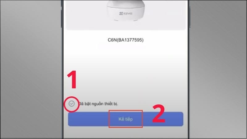 Click chọn Đ&atilde; bật nguồn thiết bị > Chọn Kế tiếp