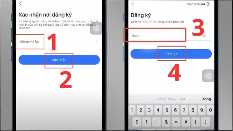 Chọn mã vùng Vietnam > Chọn Xác nhận > Nhập số điện thoại > Chọn Tiếp tục