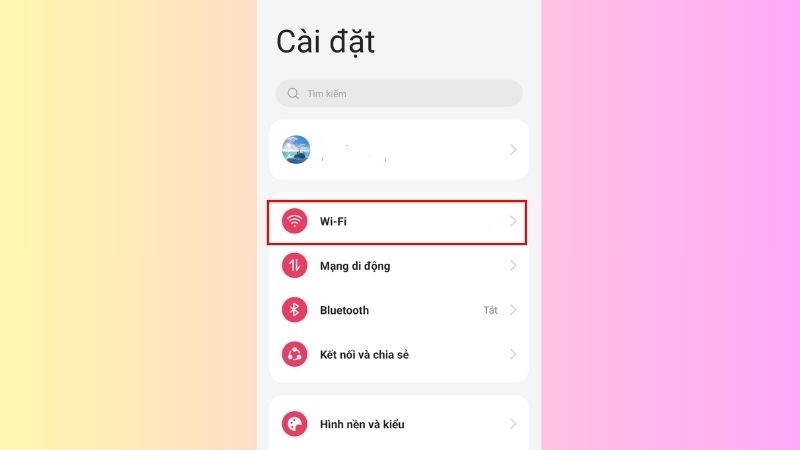 V&agrave;o C&agrave;i đặt > Chọn Wi-Fi