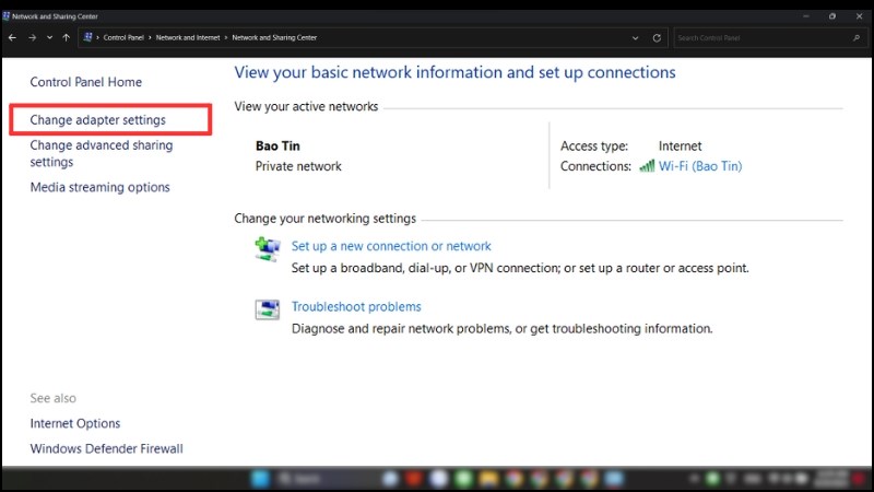 Chọn Change adapter settings ở phía bên trái màn hình