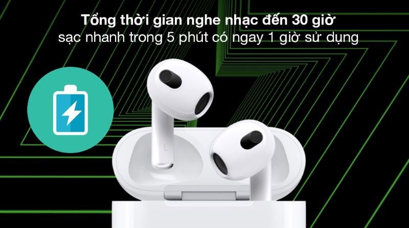 Thời lượng pin AirPods 3 dài, sạc nhanh Thời lượng pin AirPods 3 dài, sạc nhanh