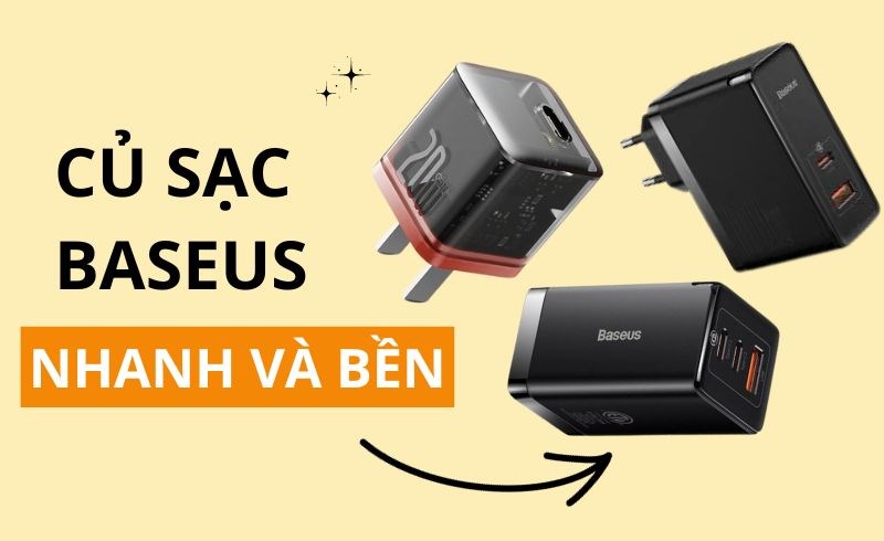 Sạc của Baseus được sản xuất với chất liệu tốt