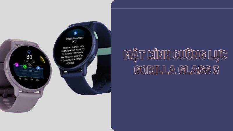 K&iacute;nh cường lực Gorilla Glass 3 bền bỉ c&oacute; khả năng chống trầy xước, va đập tốt