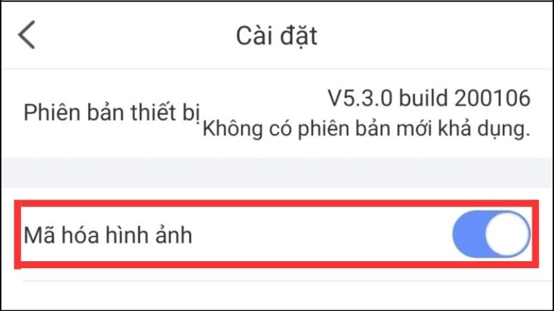 Tìm đến mục Mã hóa hình ảnh và tắt đi