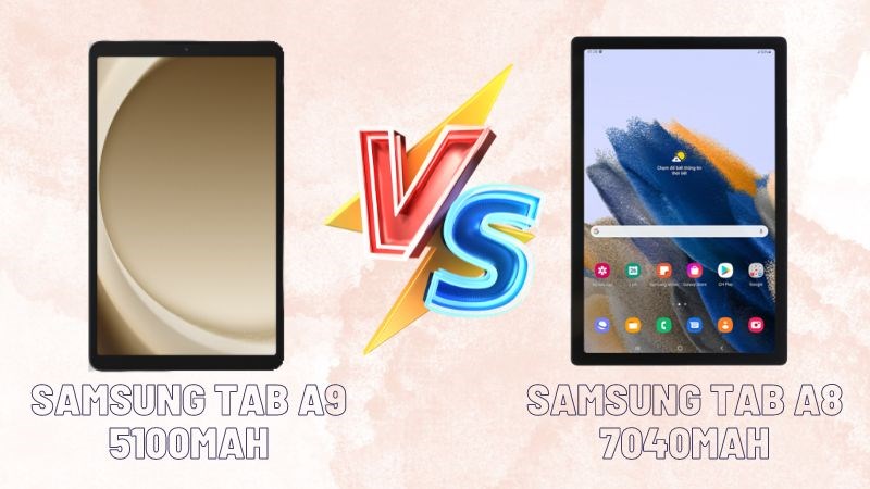 Phiên bản Samsung Tab A8 có dung lượng pin cao hơn so với Samsung Tab A9