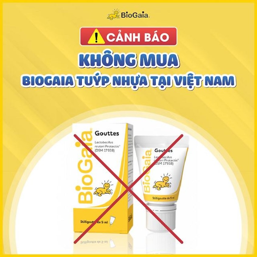 Biogaia Việt Nam cảnh báo không nên mua Biogaia tuýp nhựa tại Việt Nam