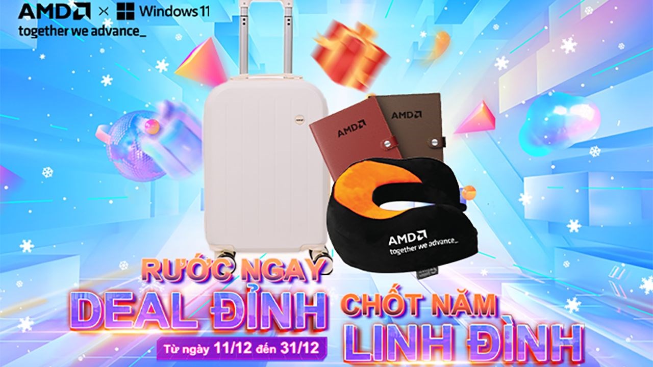 Mua laptop trang bị AMD Ryzen: Tặng gối cổ du lịch, ví passport, đặc biệt là 1 vali cao cấp