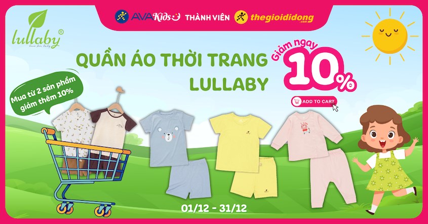 Quần áo thời trang Lullaby giảm ngay 10%. Mua từ 2 sản phẩm giảm thêm 10%