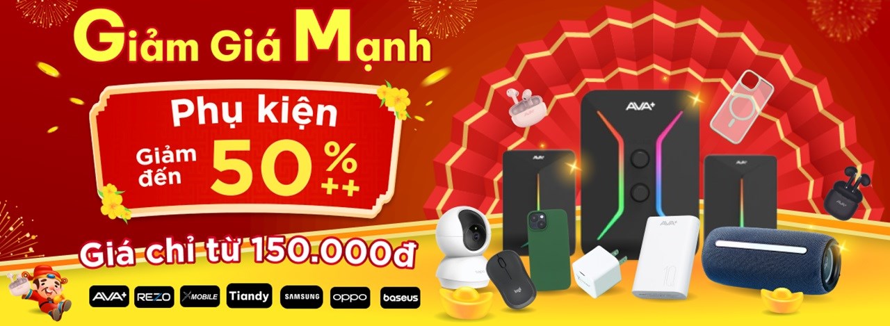 GIẢM GIÁ MẠNH - PHỤ KIỆN GIẢM ĐẾN 50%