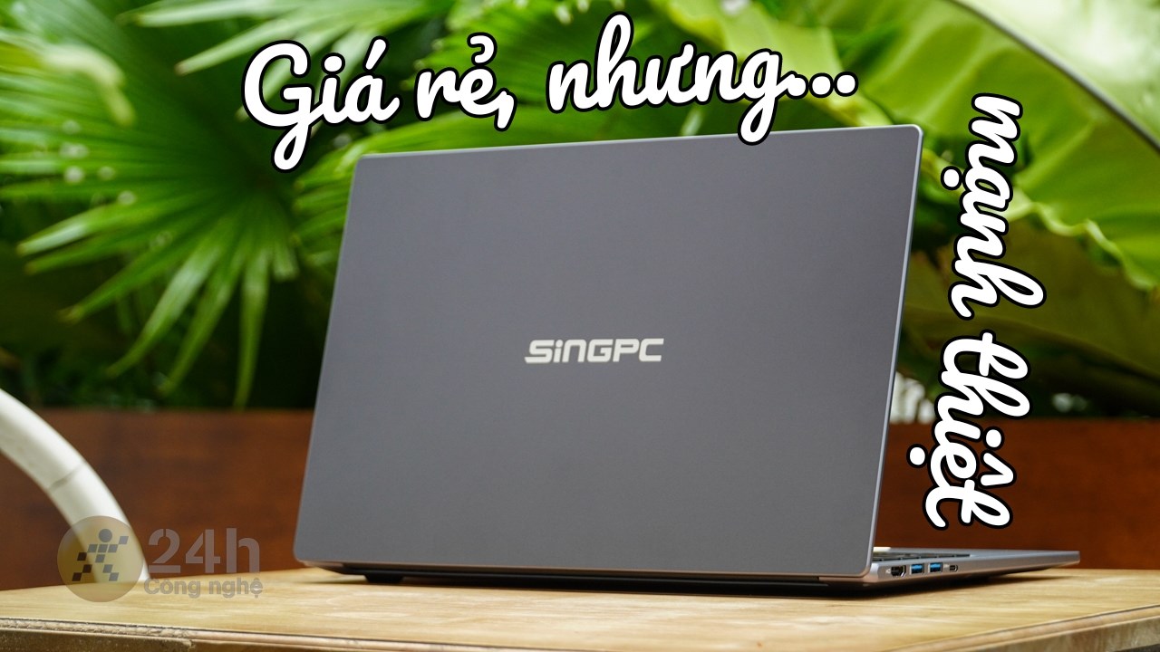 Bạn có nên mua SingPC M16: Mẫu laptop giá rẻ mà cấu hình mạnh quá? Bạn có nên mua SingPC M16: Mẫu laptop giá rẻ mà cấu hình mạnh quá?