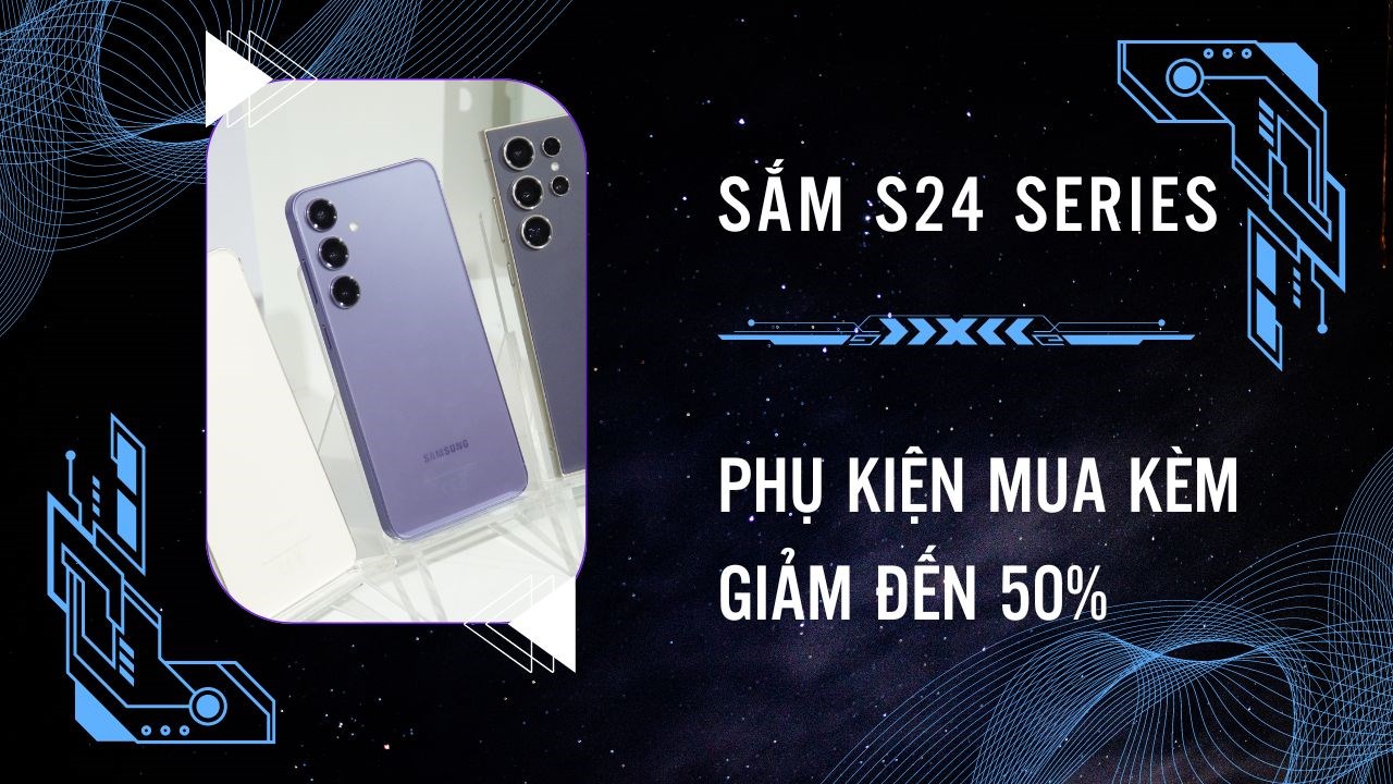 Phụ kiện mua kèm Galaxy S24 series được giảm giá, có adapter sạc, cường lực, tai nghe Phụ kiện mua kèm Galaxy S24 series được giảm giá, có adapter sạc, cường lực, tai nghe