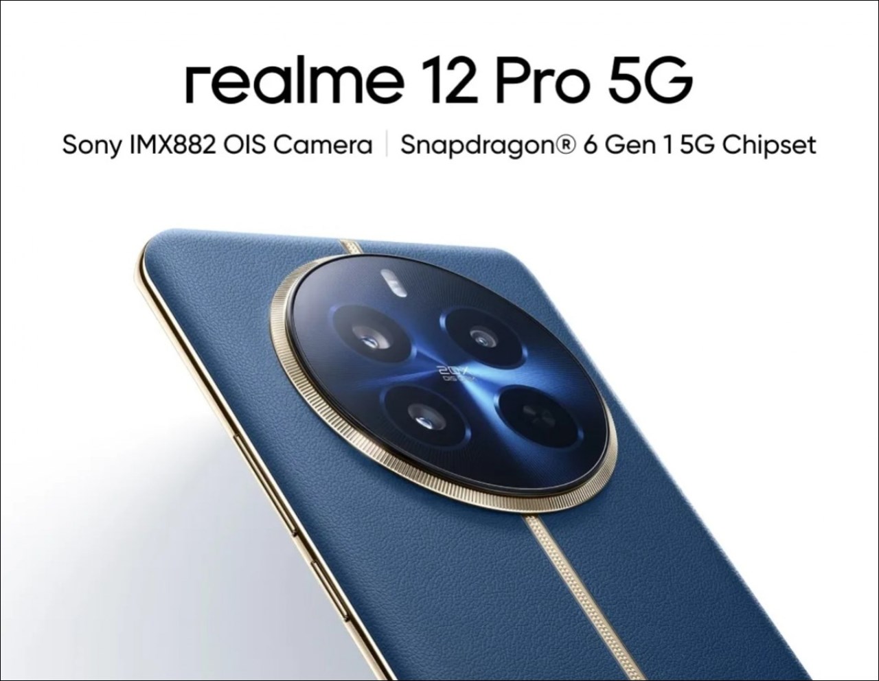 realme 12 Pro sẽ sở hữu cảm biến Sony IMX882
