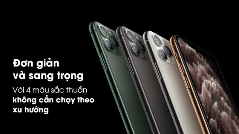 iPhone 11 Pro Max c&oacute; bảng m&agrave;u thuần kh&ocirc;ng chạy theo xu hướng