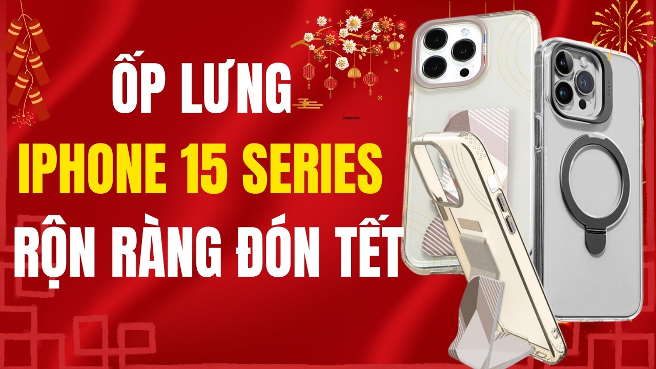 Nên chọn mua ốp lưng iPhone 15 đang khuyến mãi nào tại TGDĐ?