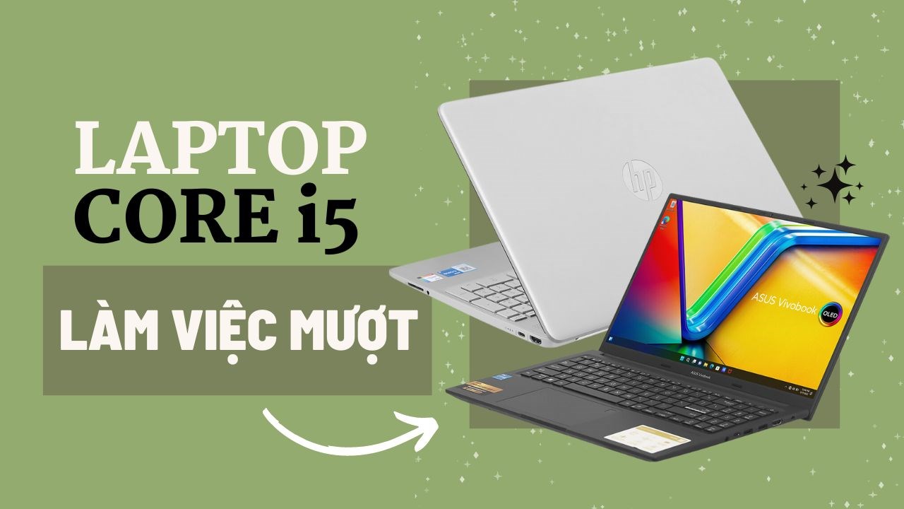 laptop Intel Core i5 mạnh mẽ laptop Intel Core i5 mạnh mẽ