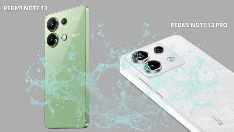 Redmi Note 13 v&agrave; Note 13 Pro c&oacute; chuẩn chống nước IP54