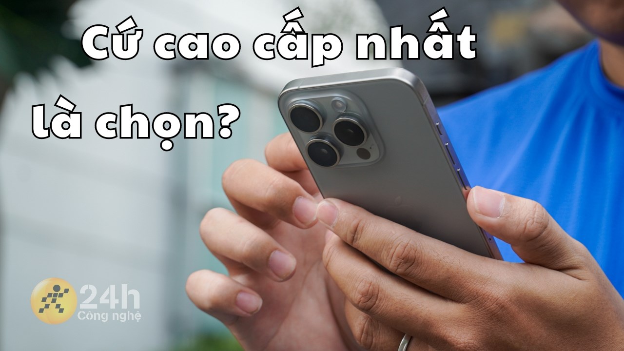 Vì sao người dùng lại thích cấu hình cao cấp nhất trên dòng flagship?