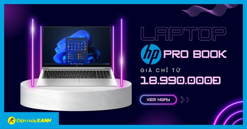 Laptop Hp Probook: Hiệu Năng Cao, Giá Cực Kỳ Hấp Dẫn Từ 18.990.000đ