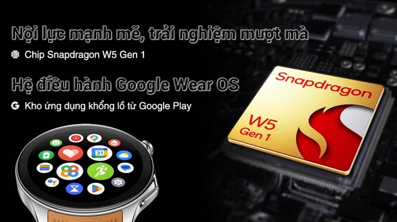 Đồng hồ được trang bị chip Snapdragon W5 Gen 1 giúp xử lý các tác vụ hàng ngày mượt mà
