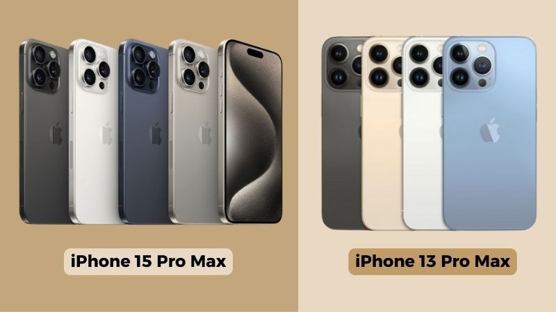 Bảng m&agrave;u của iPhone 15 Pro Max v&agrave; iPhone 13 Pro Max