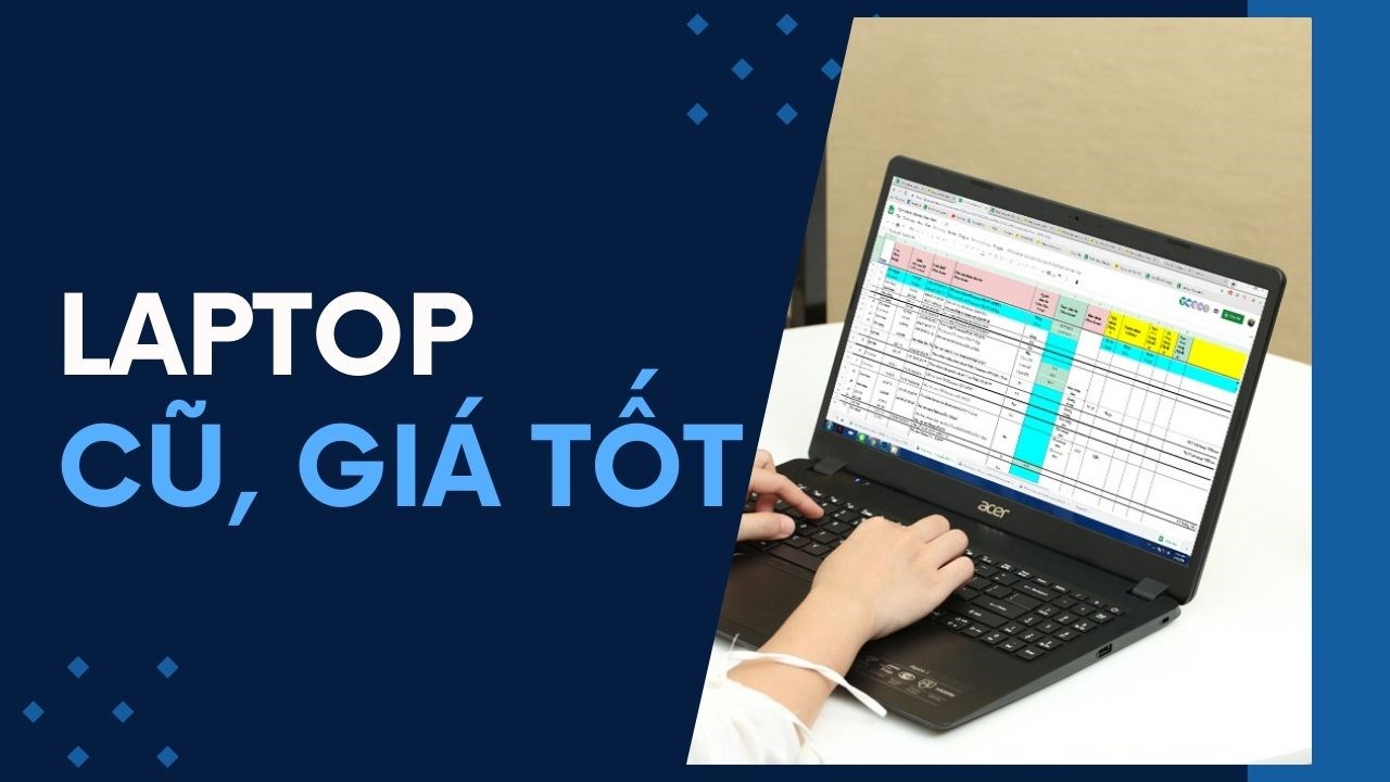 TOP laptop cũ giá rẻ tại Thế Giới Di Động, được tặng thêm quà quá mê!