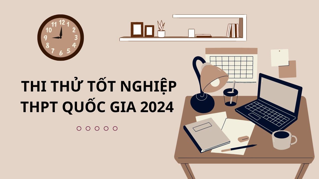 cách thi thử tốt nghiệp THPT Quốc gia 2024