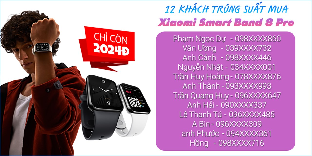 Danh sách khách hàng may mắn trúng suất mua Smart Band 8 Pro và BeFit Active 2 chỉ 2.024 đồng Danh sách khách hàng may mắn trúng suất mua Smart Band 8 Pro và BeFit Active 2 chỉ 2.024 đồng