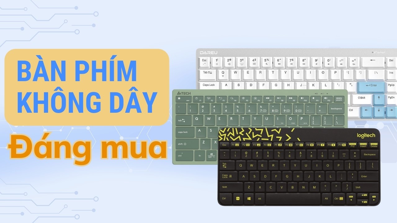 4 mẫu bàn phím không dây giá phải chăng có thể bạn đang tìm kiếm