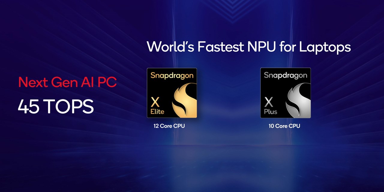 Khả năng xử lý mạnh mẻ với NPU lên đến 45 TOPS trên chip Snapdragon X series