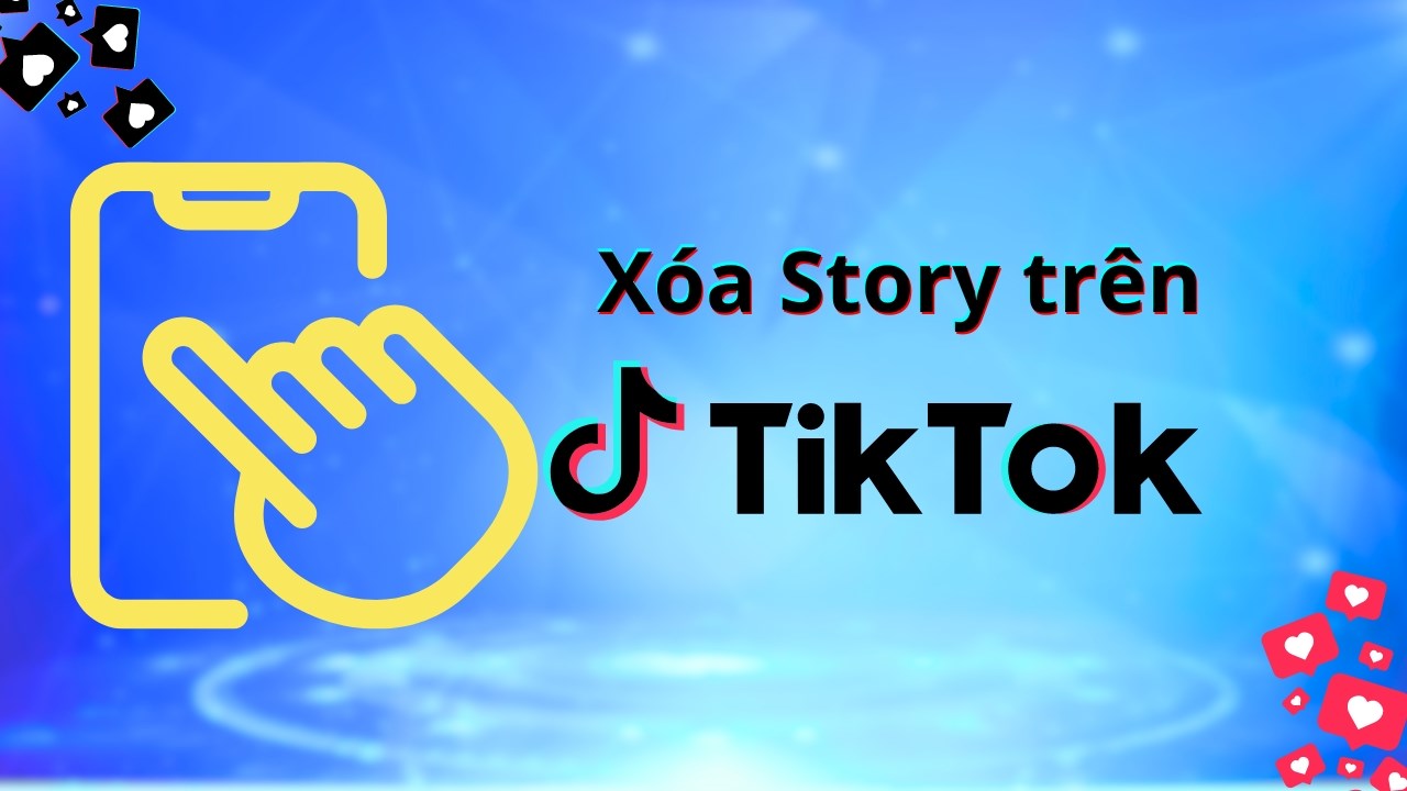 Cách xóa story trên TikTok