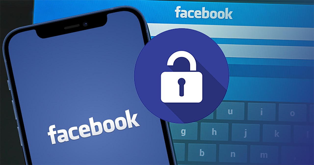 Cách bảo mật Facebook không bị hack