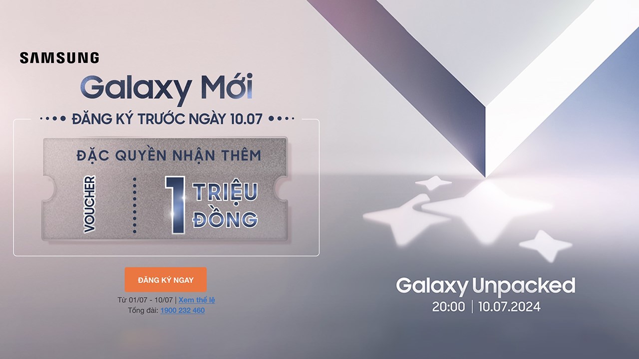 Đăng ký nhận thông tin Galaxy Z Mới nhận voucher 1 triệu đồng, tham gia minigame trúng bộ quà 100 triệu Đăng ký nhận thông tin Galaxy Z Mới nhận voucher 1 triệu đồng, tham gia minigame trúng bộ quà 100 triệu