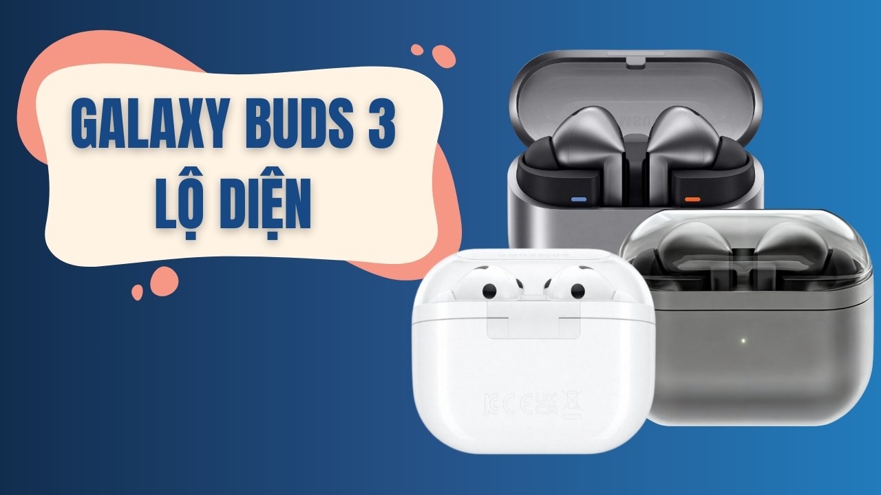 Bộ đôi Galaxy Buds3 và Galaxy Buds3 Pro lộ diện thiết kế sắc nét