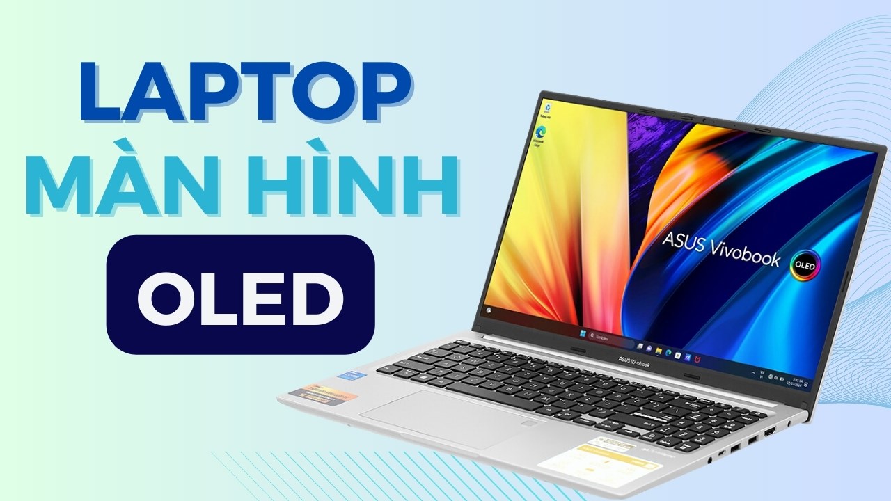 Asus Vivobook 15 OLED A1505ZA - laptop OLED giá rẻ nhất Thế Giới Di Động