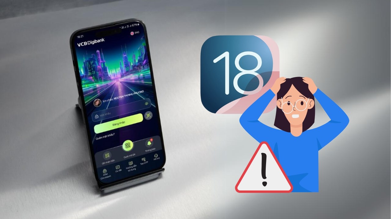 4 cách khắc phục iOS 18 bị lỗi ngân hàng siêu hay