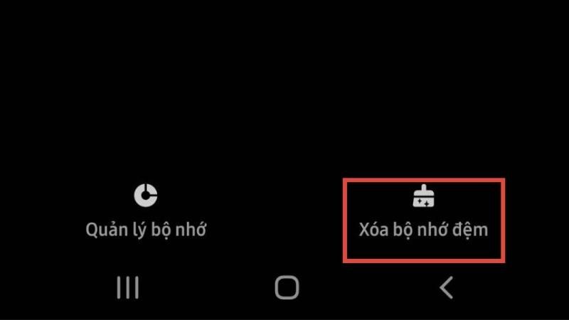 Nhấn vào Xoá bộ nhớ đệm