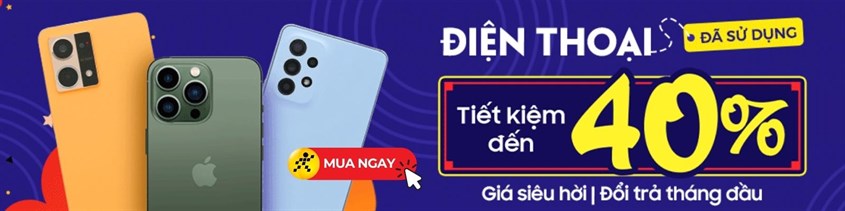 Săn ngay điện thoại iPhone, Samsung, Xiaomi, Oppo, Vivo,... giá rẻ cực tốt!