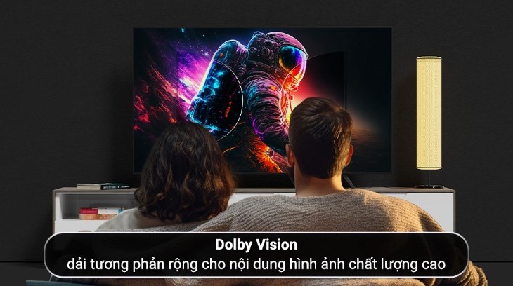 Công nghệ Dolby Vision dải tương phản rộng cho nội dung hình ảnh chất lượng cao