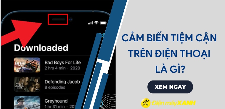 Cảm biến tiệm cận trên điện thoại là gì? Nguyên lý và ứng dụng trên smartphone
