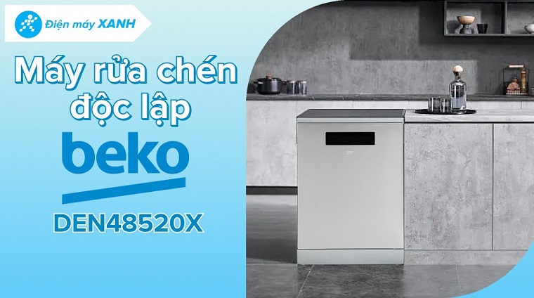 Đánh giá chi tiết Máy rửa chén độc lập Beko DEN48520X