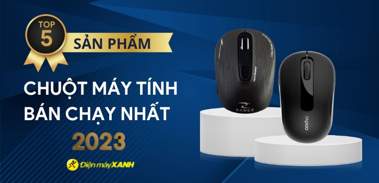 Top 5 chuột máy tính bán chạy nhất năm 2023 tại Điện máy XANH